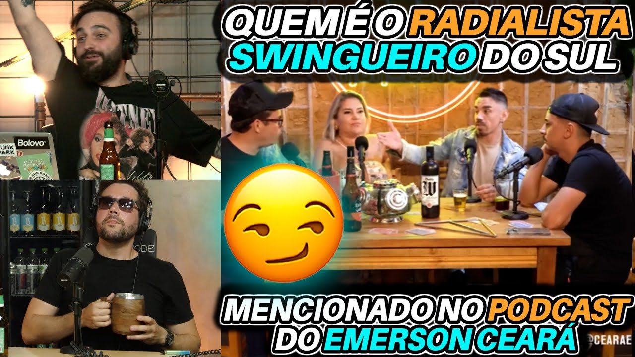 Quem &eacute; o RADIALISTA SWINGUEIRO do Sul mencionado no podcast do @EmersonCeara???