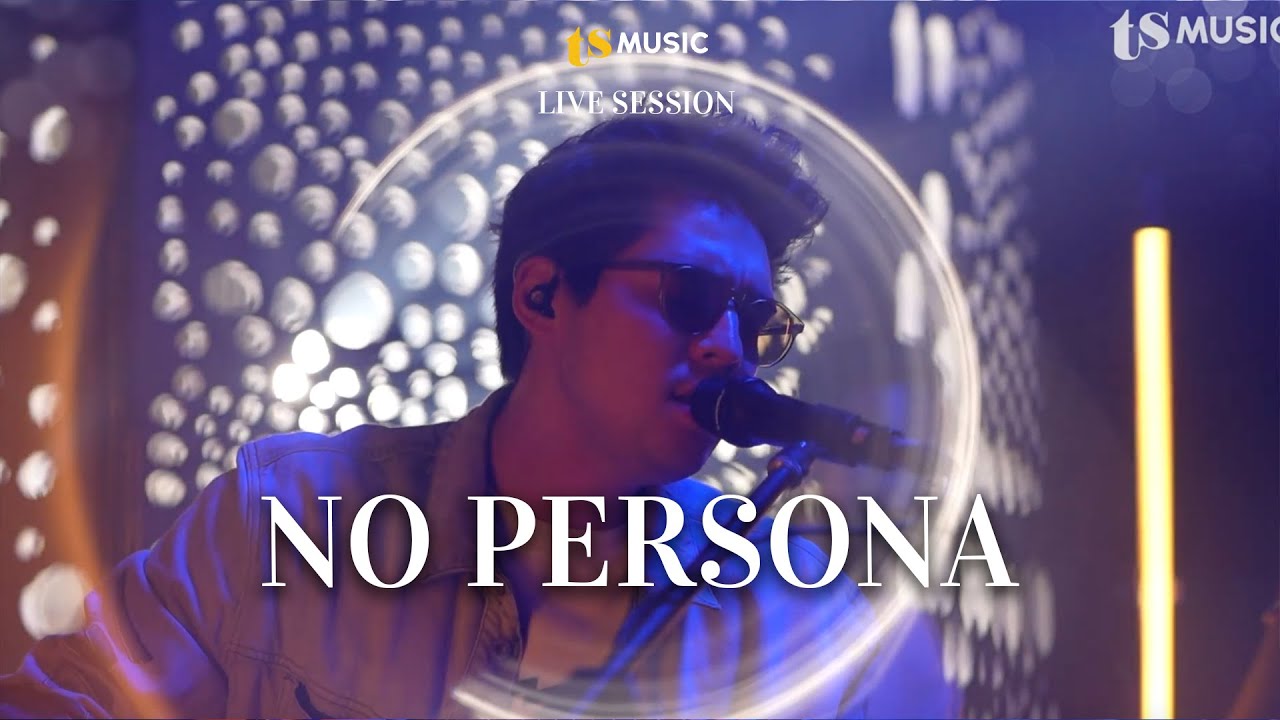 NO PERSONA | TS MUSIC LIVE SESSION Eps 39