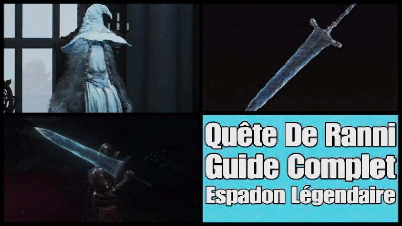 Elden Ring - Quête Ranni La Sorcière & Arme Légendaire