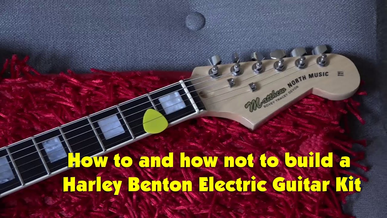 How to and how not to build a Harley Benton Thomann Electric Guitar Kit