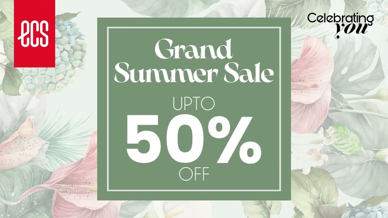 ECS - Grand Summer Sale 2023 | Upto 50% Off | In-Stores & Online