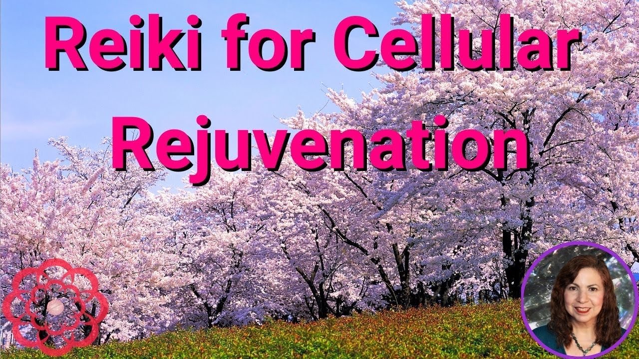 Reiki for Cellular Rejuvenation 💮
