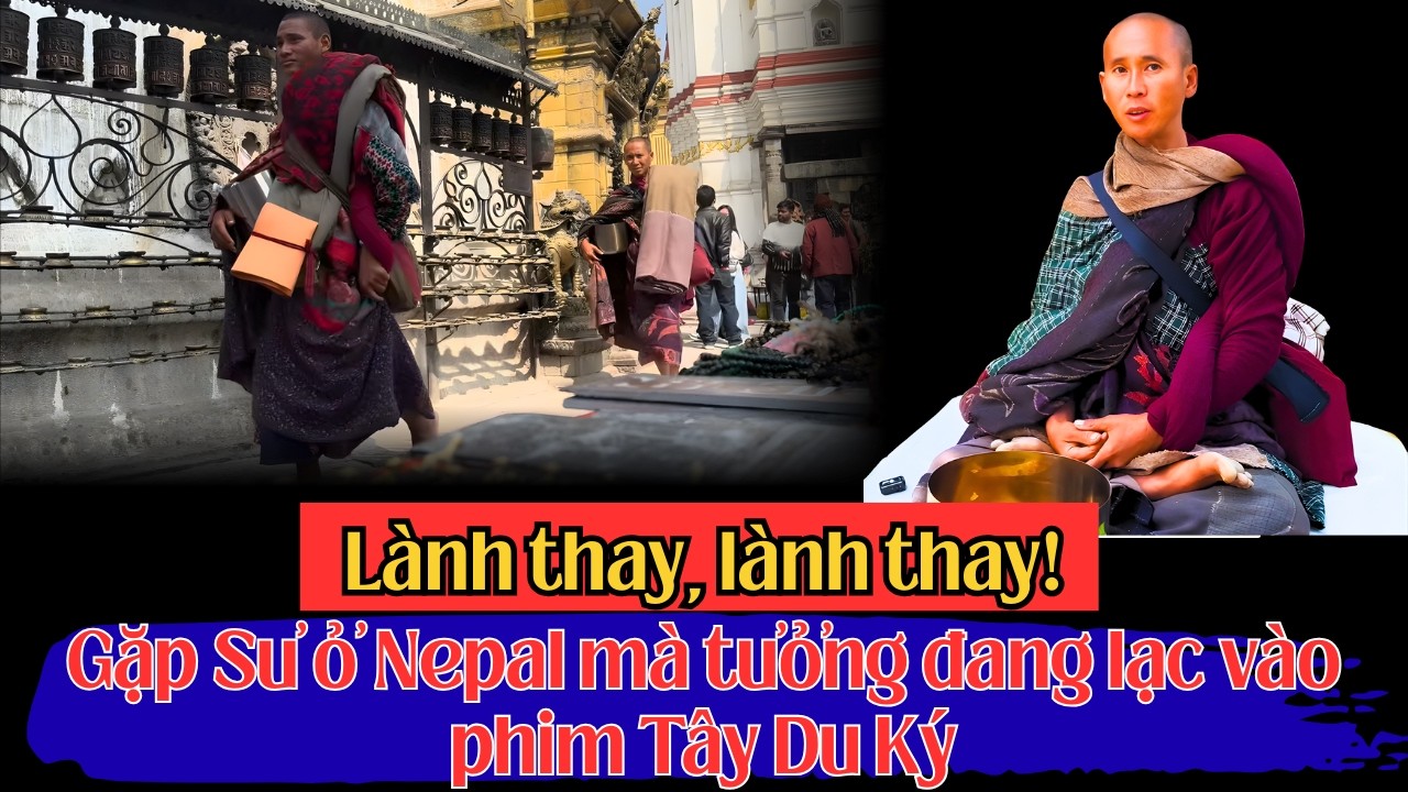 XẠ THU! Gặp Sư Minh Tuệ ở tháp khỉ Nepal mà tưởng đang lạc vào phim Tây Du Ký