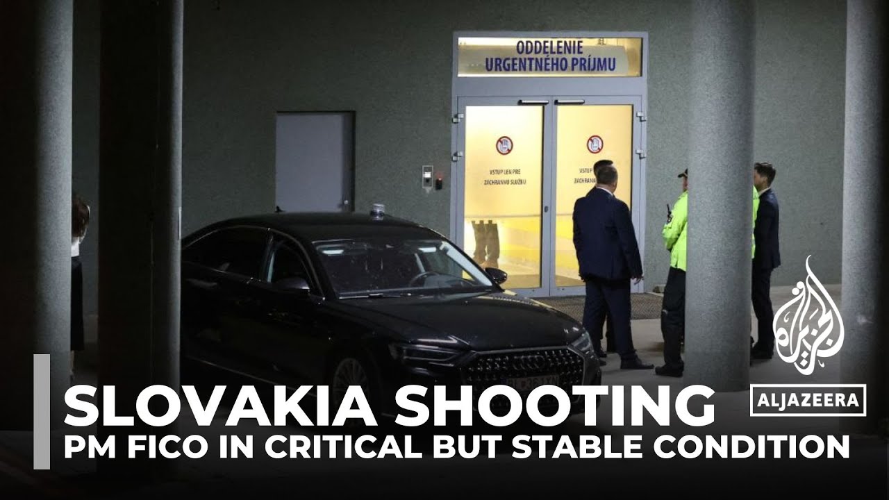 Slovakia PM Robert Fico in critical but stable condition after being shot