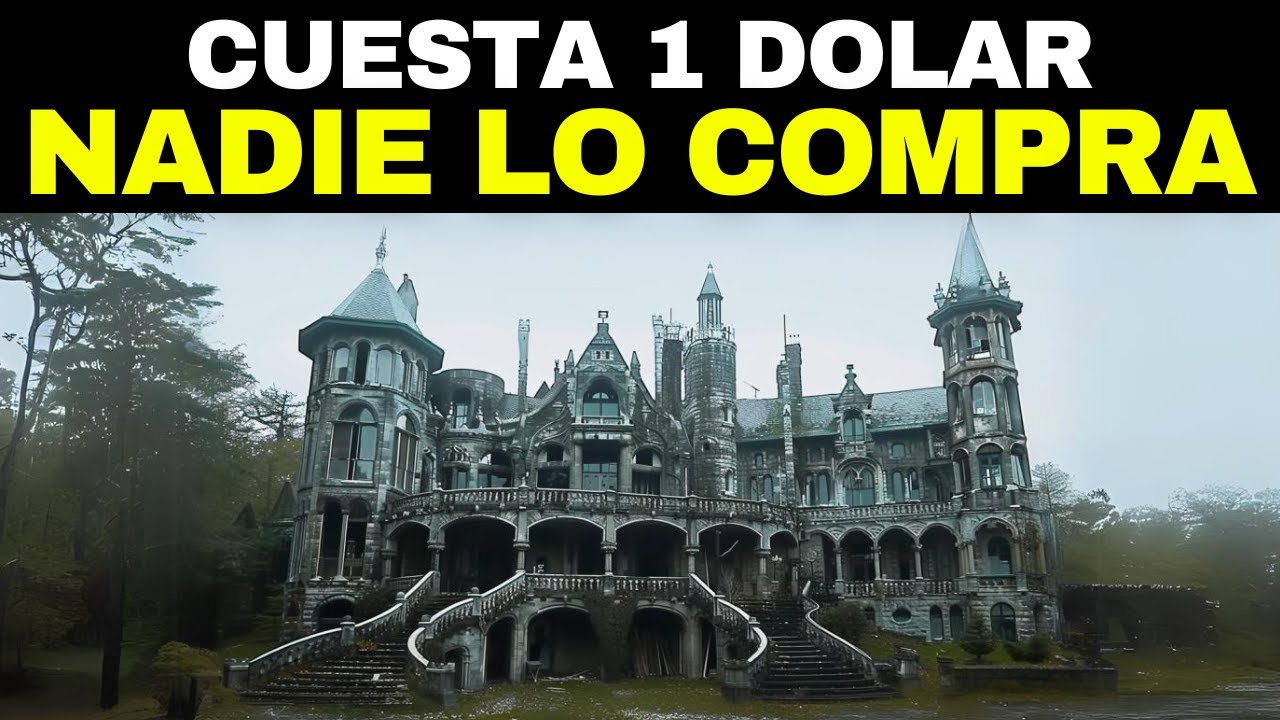 20 Castillos Que Nadie Quiere Comprar Ni Por Un D&oacute;lar