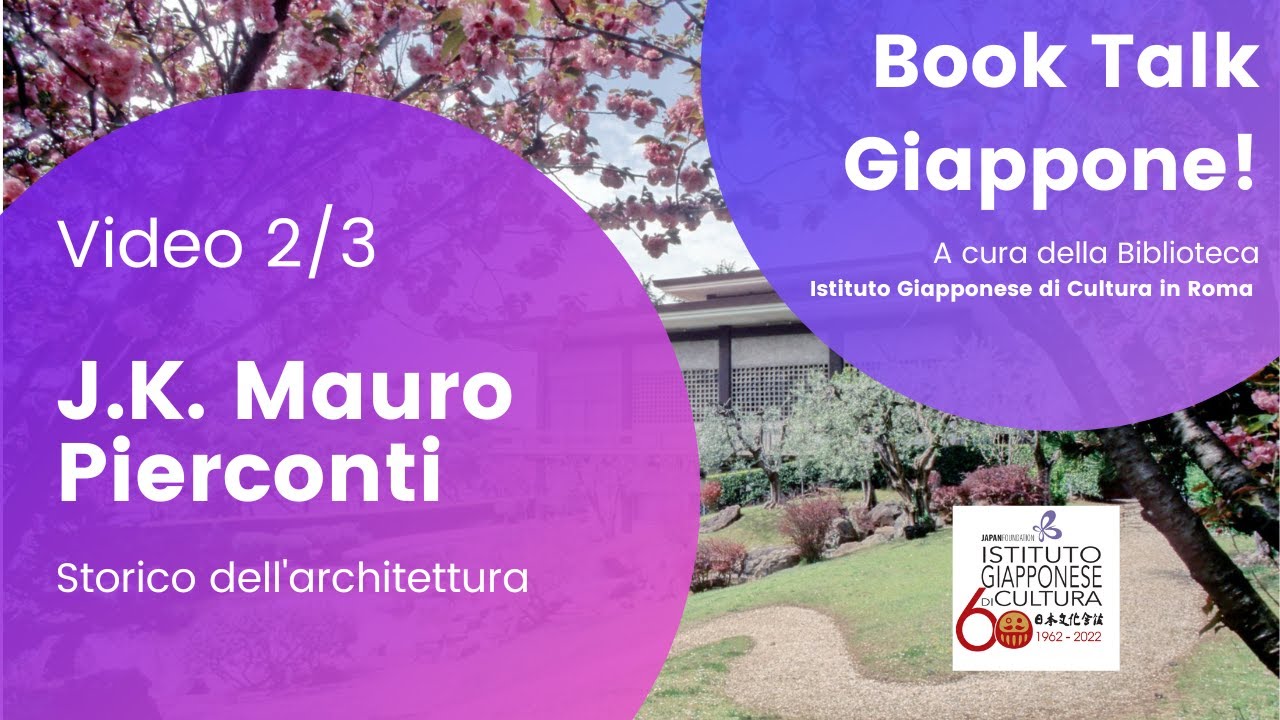 BOOK TALK GIAPPONE! Presenta: J. K. Mauro Pierconti (Video 2/3)