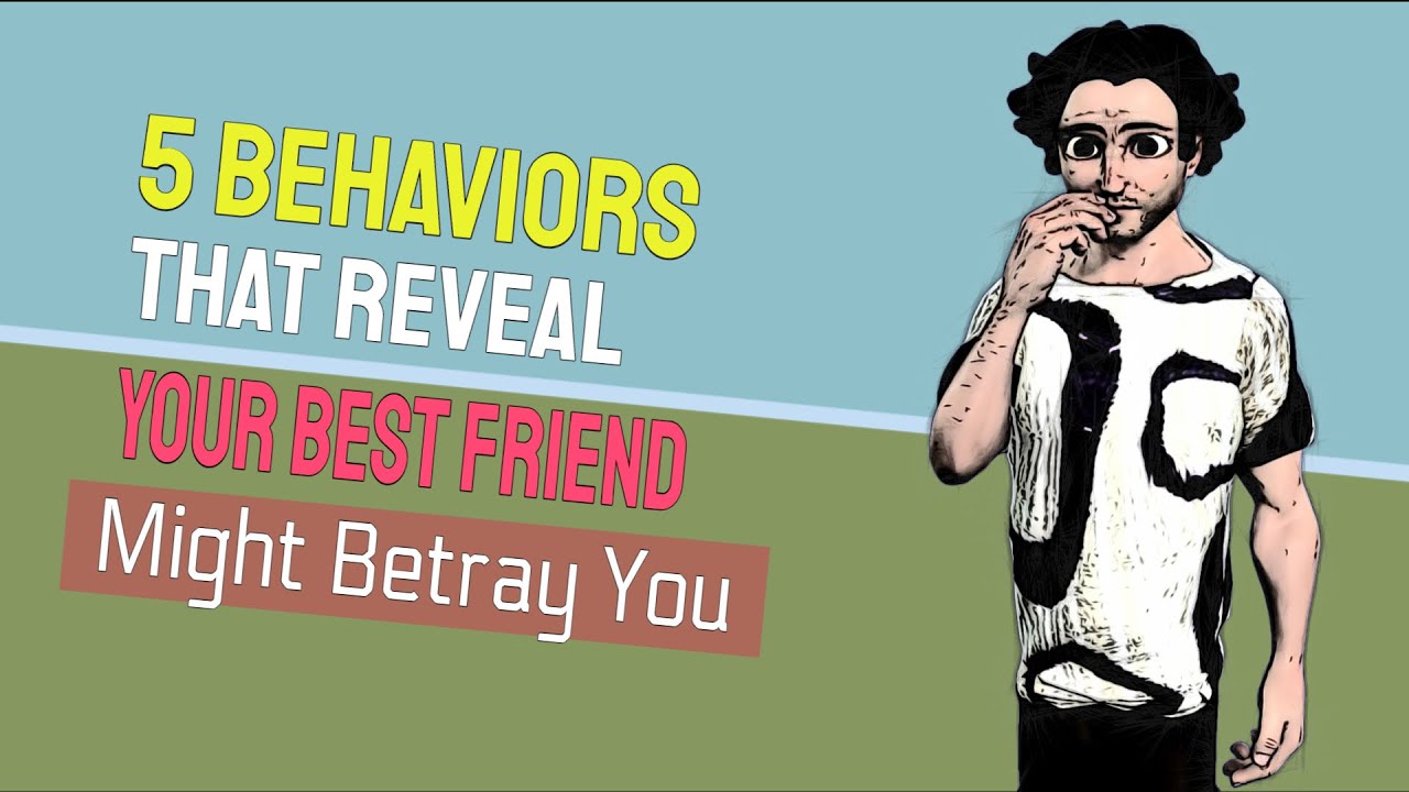 5 Behaviors That Reveal Your Best Friend Might Betray You