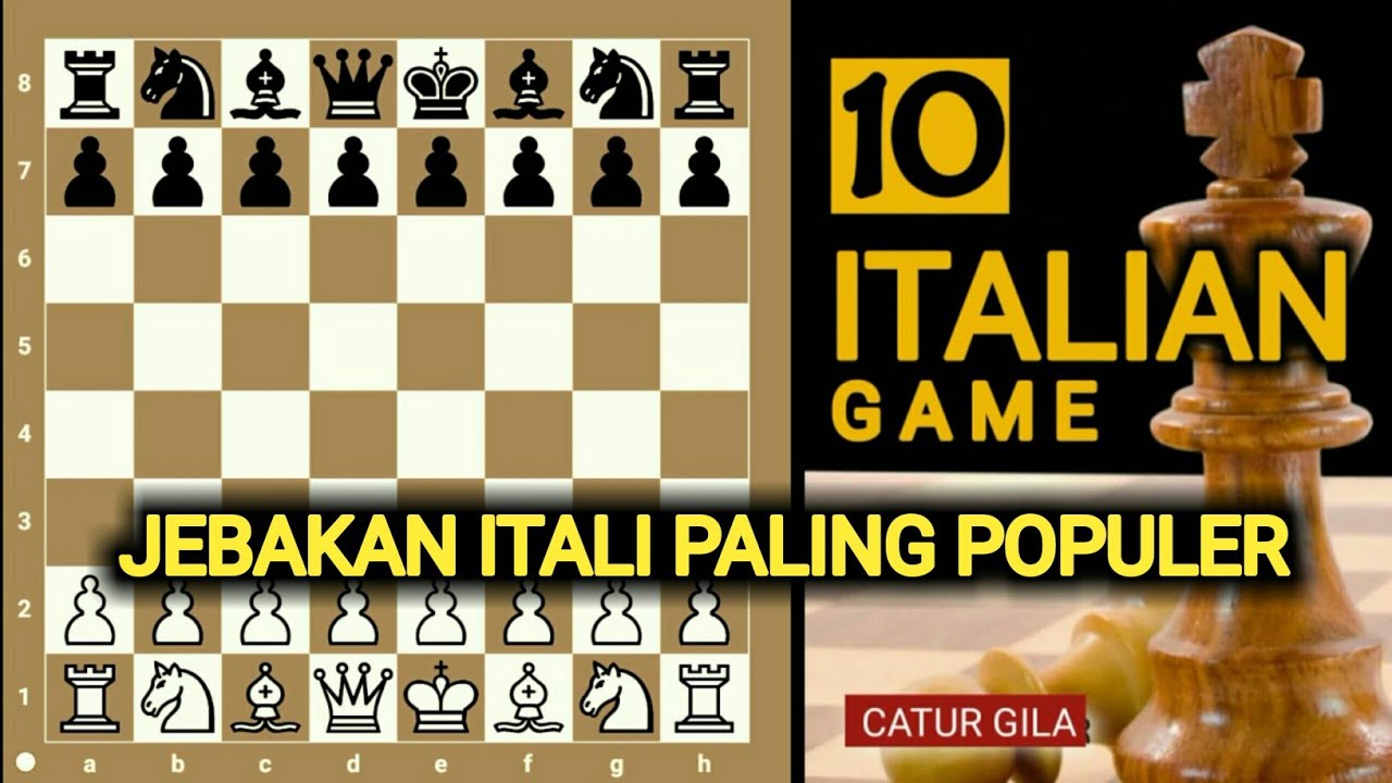 Pecatur Itali harus tonton ini ! 10 Jebakan catur mematikan di pembukaan ITALIAN GAME