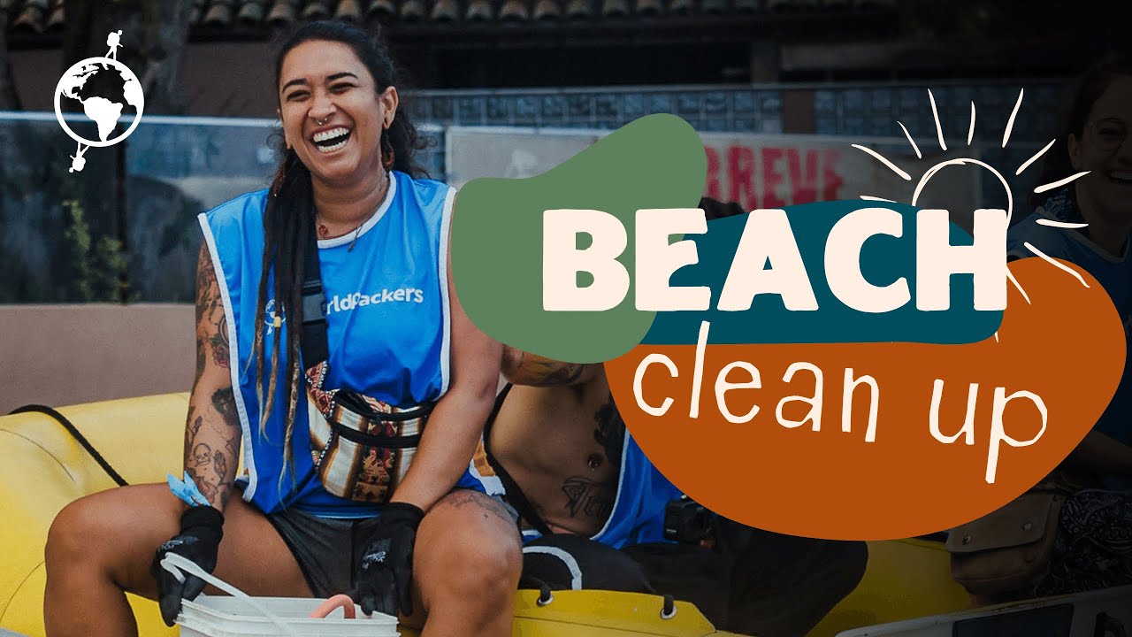 EXPERIÊNCIA WORLDPACKERS - Ação de Limpeza de Praias no Brasil