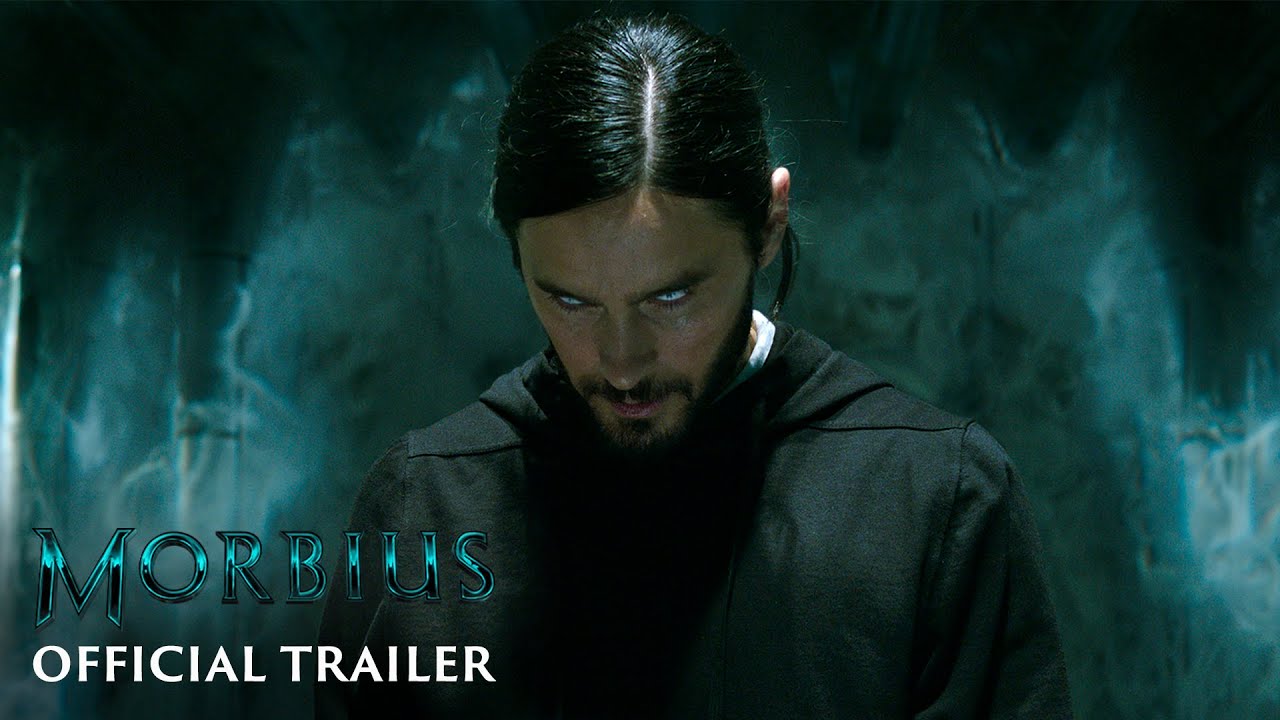 MORBIUS - OFFICIAL TRAILER