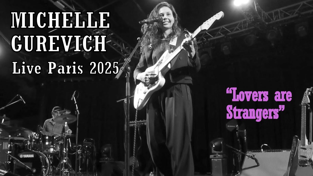 MICHELLE GUREVICH - Lovers are Strangers - Live @ Paris (10/2025)
