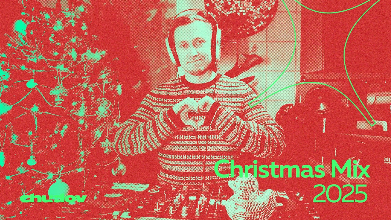 Chudov – Christmas Mix 2025 @ Home Kitchen, Russia [DJ Mix #01]