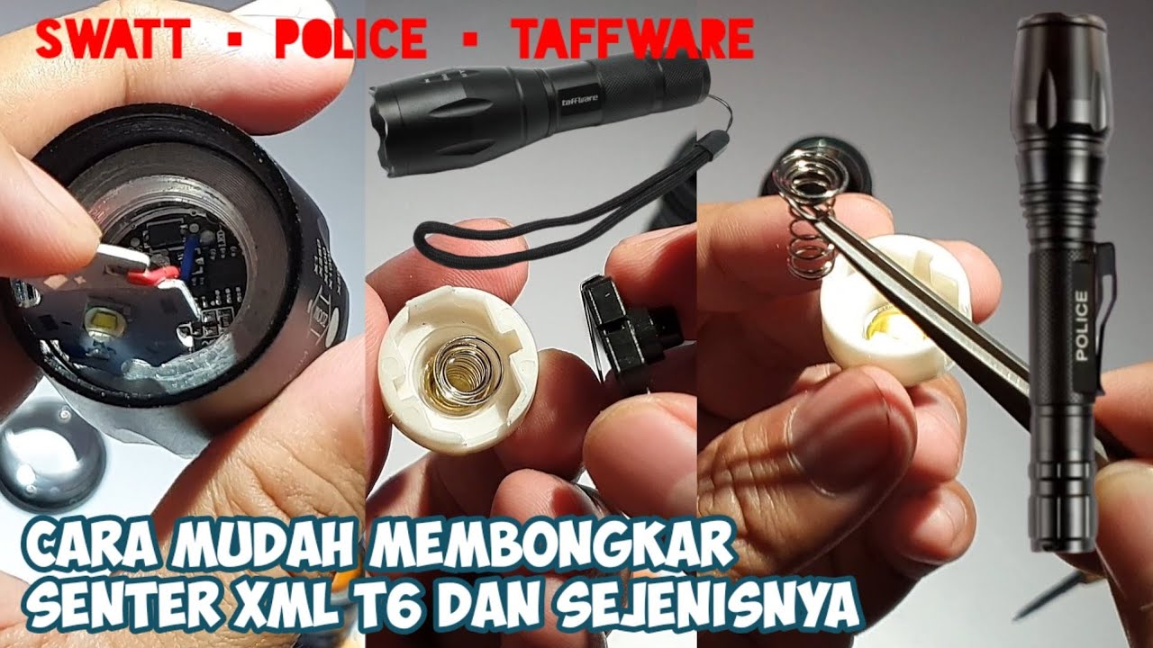 cara memperbaiki senter LED cree xml T6 yang rusak perbaiki dan membongkar senter swatt police