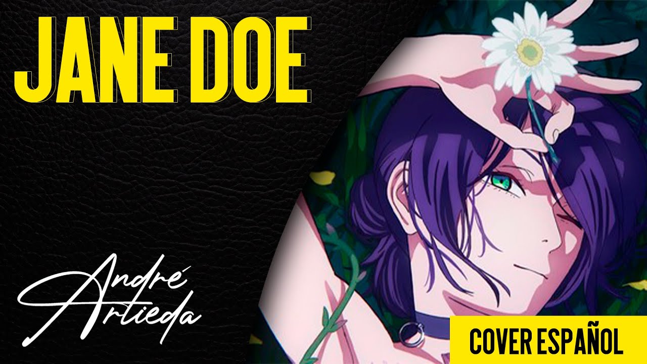 Chainsaw Man - The Movie: Reze Arc ED | JANE DOE | André - A! ft. @Dianilis97  (Cover Español)