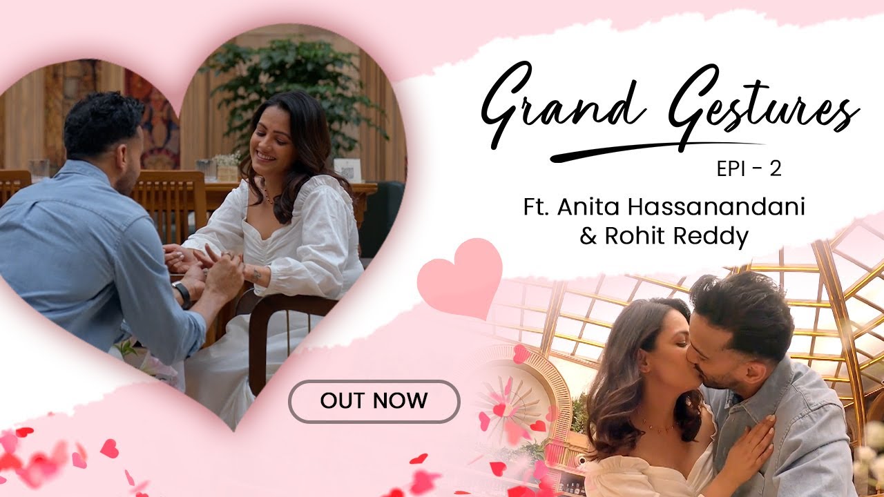GIVA Grand Gestures - 2nd Episode Ft. Anita Hassanandani & Rohit Reddy