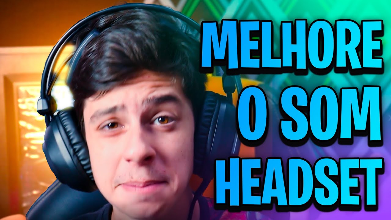 Como melhorar a qualidade de som do Headset