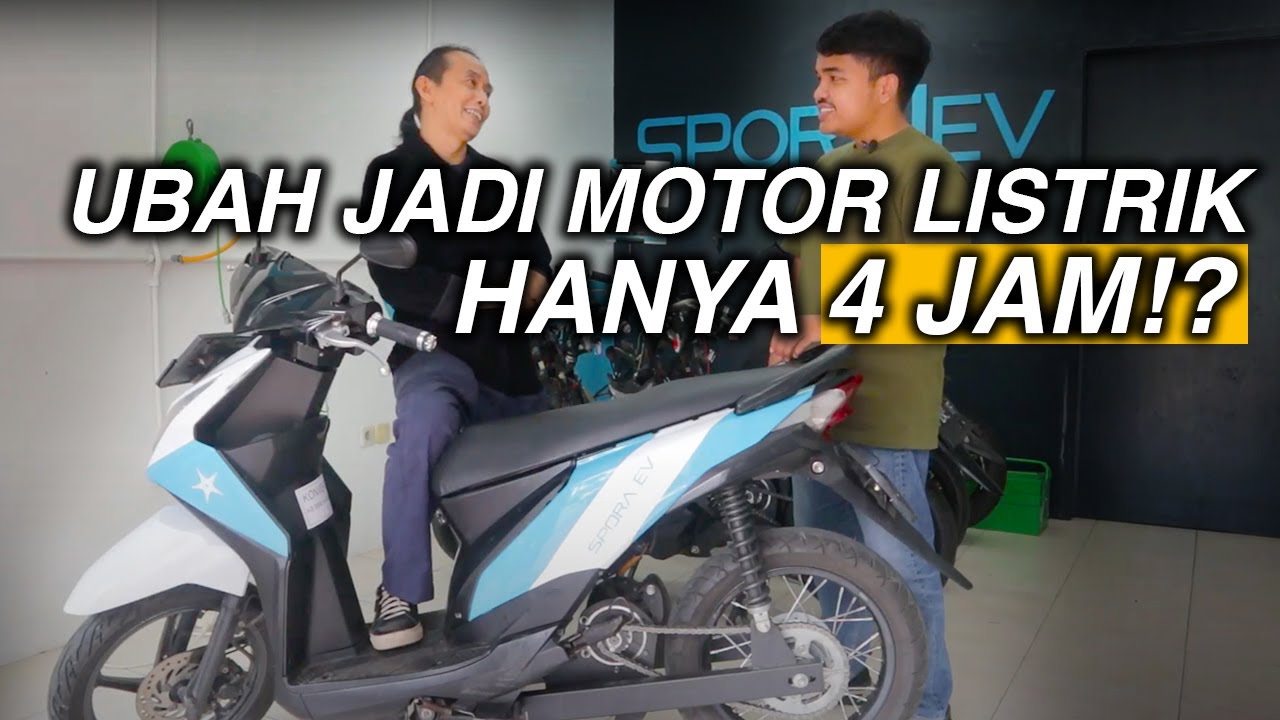 UBAH MOTOR BBM JADI MOTOR LISTRIK DIBENGKEL TERSERTIFIKASI! SPORA EV