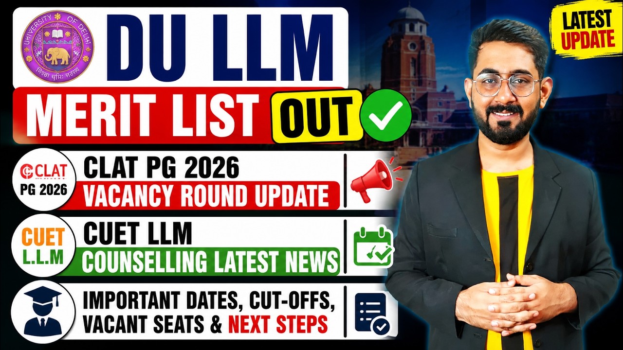 DU LLM Merit List OUT ✅ | CLAT PG 2026 Vacancy Round Update | CUET LLM| CLAT PG 2027 | CLAT LLM 2027