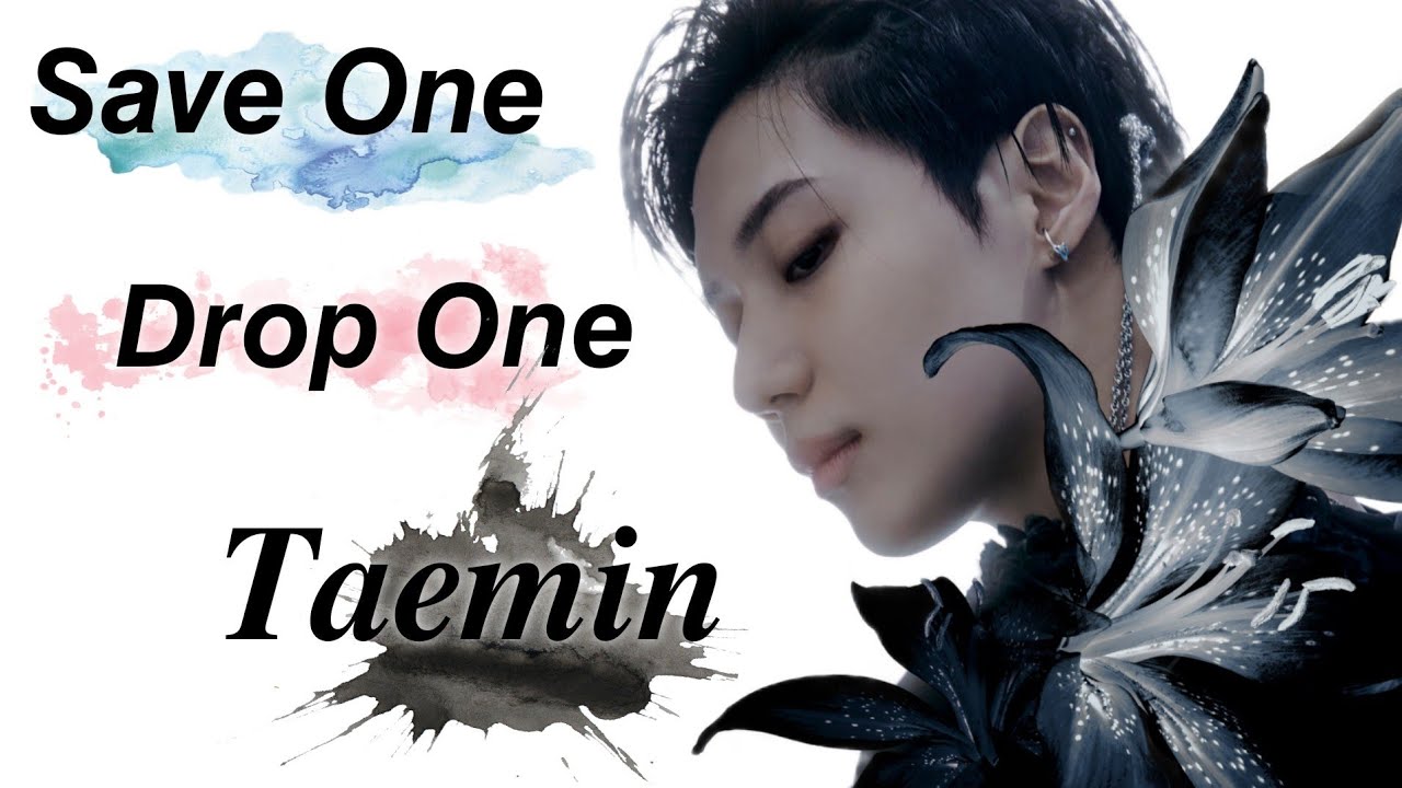 [Kpop Game] Save One Drop One | Taemin Edition