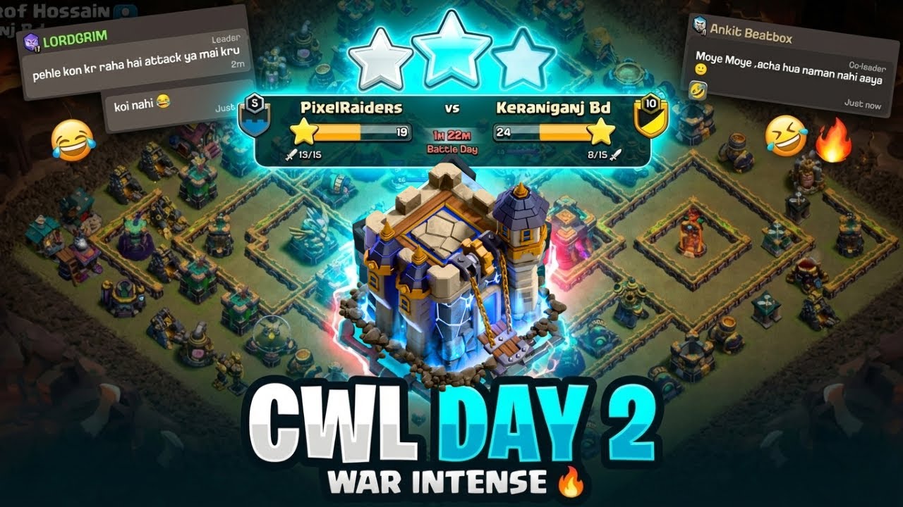 CWL Day 2 🔥 Intense Attacks & Clan Chat Chaos 😂 | Clash of Clans