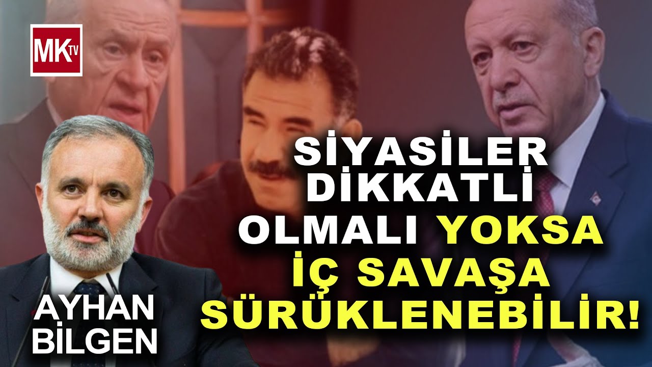 İ&Ccedil; SAVAŞ RİSKİ Mİ VAR? Ayhan Bilgen'den Bomba S&ouml;zler! 'Provokasyona Dikkat Edilmeli! Akil Adamlar