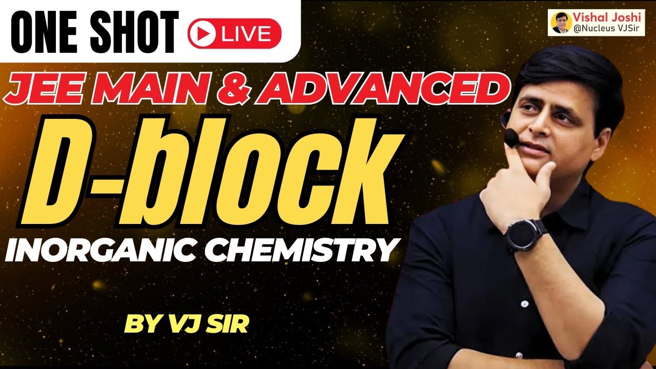 JEE MAIN 2025 | Inorganic Chemistry - D Block in One Shot | by VJ Sir #jeemain