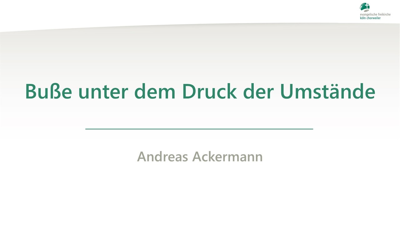 Buße unter dem Druck der Umstände - Andreas Ackermann - 26.02.2026