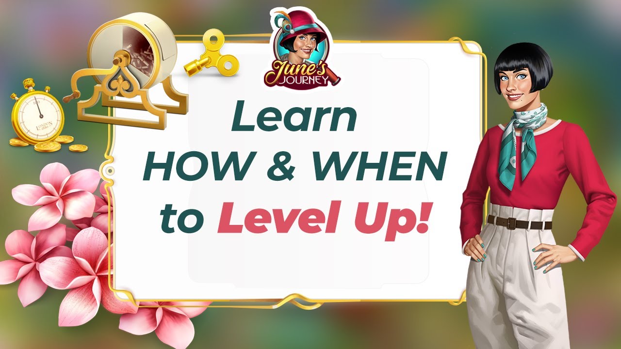 How to Level Up Strategically in June's Journey