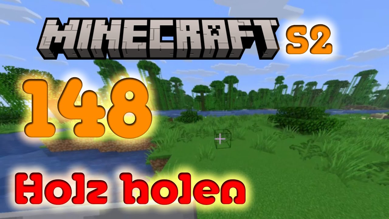 Ohne Holz kein Lager! Die große Ressourcen-Jagd | Lets Play Minecraft #148 [S2]