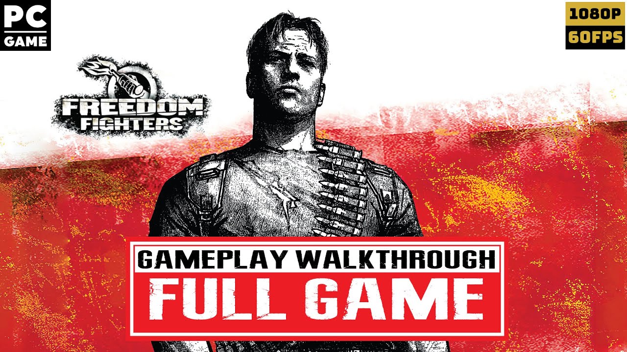 FREEDOM FIGHTERS Gameplay Walkthrough No Commentary [FULL GAME] [1080P HD 60FPS] [PC]