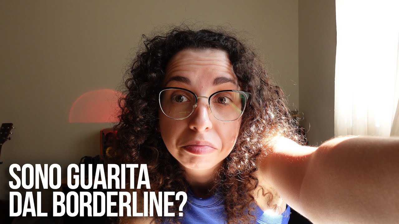 Come sono guarita dal disturbo borderline di personalità - La mia Storia, Percorsi, Guarigione