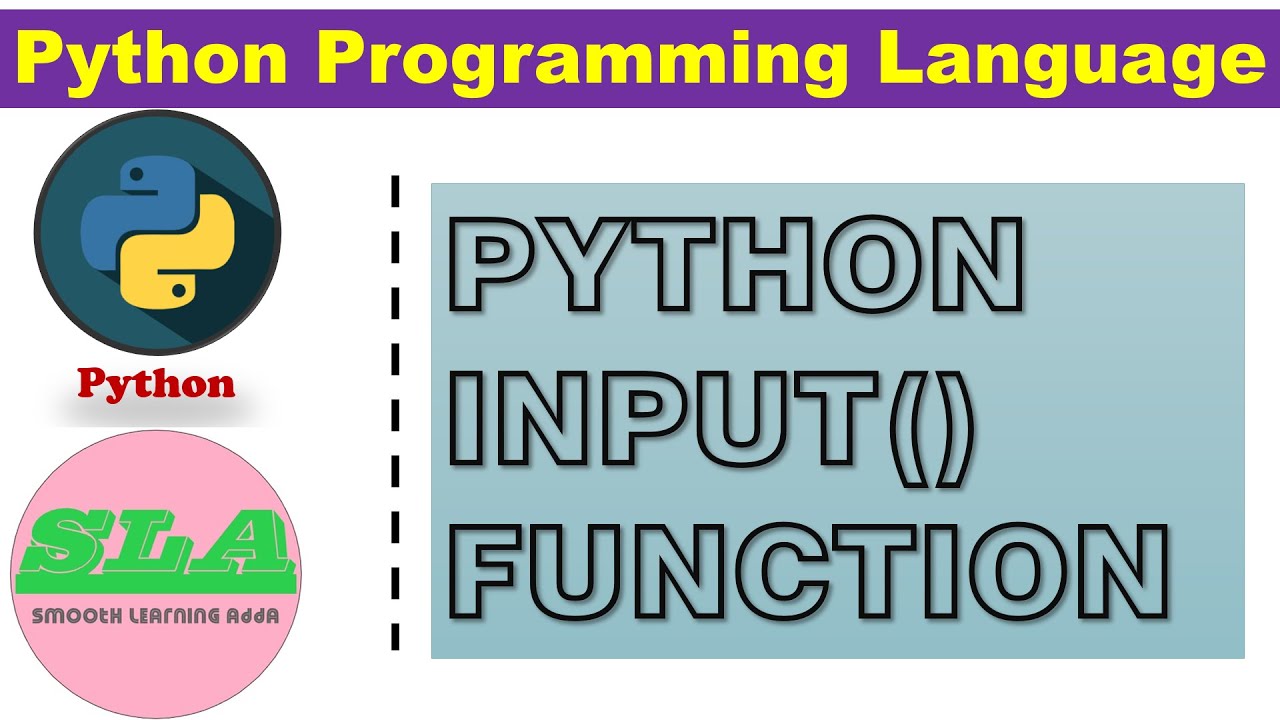 python input() function | user input in python | input statements in python | smooth learning adda