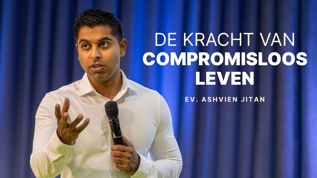 De kracht van compromisloos leven | ev. Ashvien Jitan | HUB Church