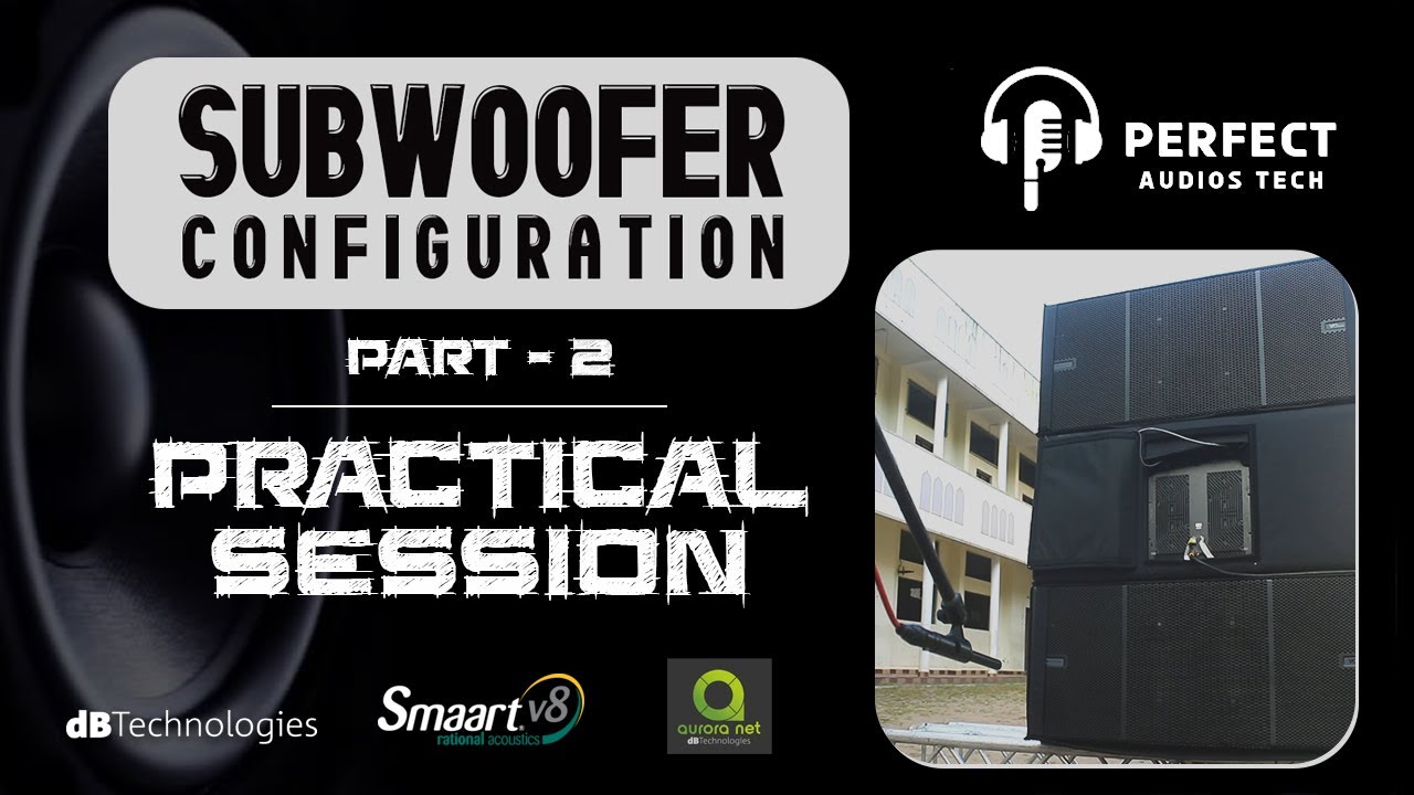 SUBWOOFER CONFIGURATION | PART 2 | PERFECT AUDIOS TECH