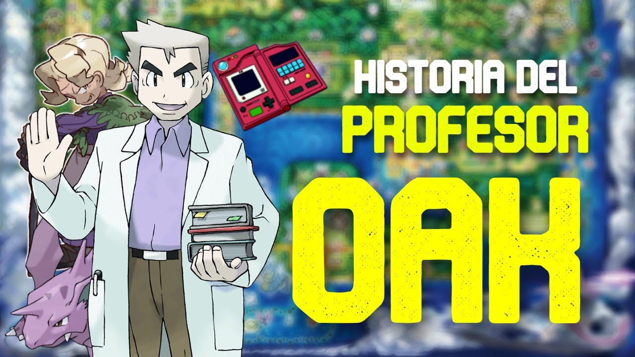 PROFESOR OAK, HISTORIA COMPLETA