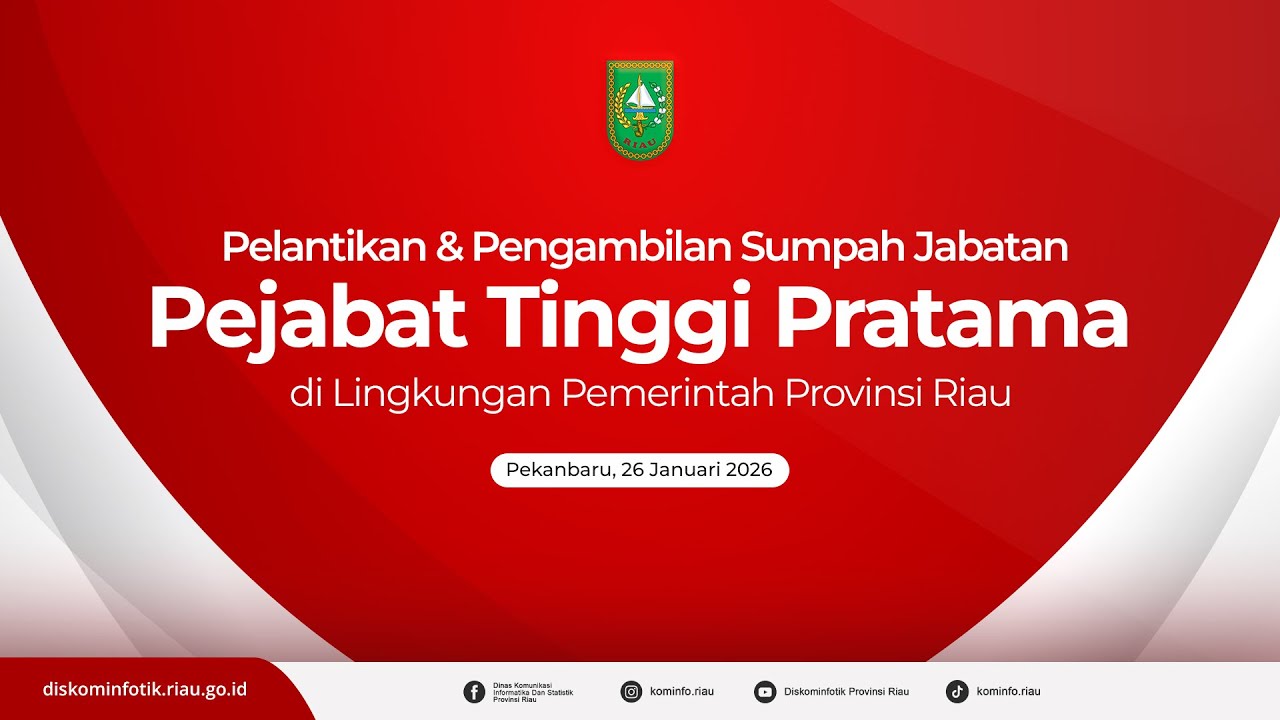 Live | Pelantikan dan Pengambilan Sumpah Jabatan Pejabat Tinggi Pratama Pemprov Riau