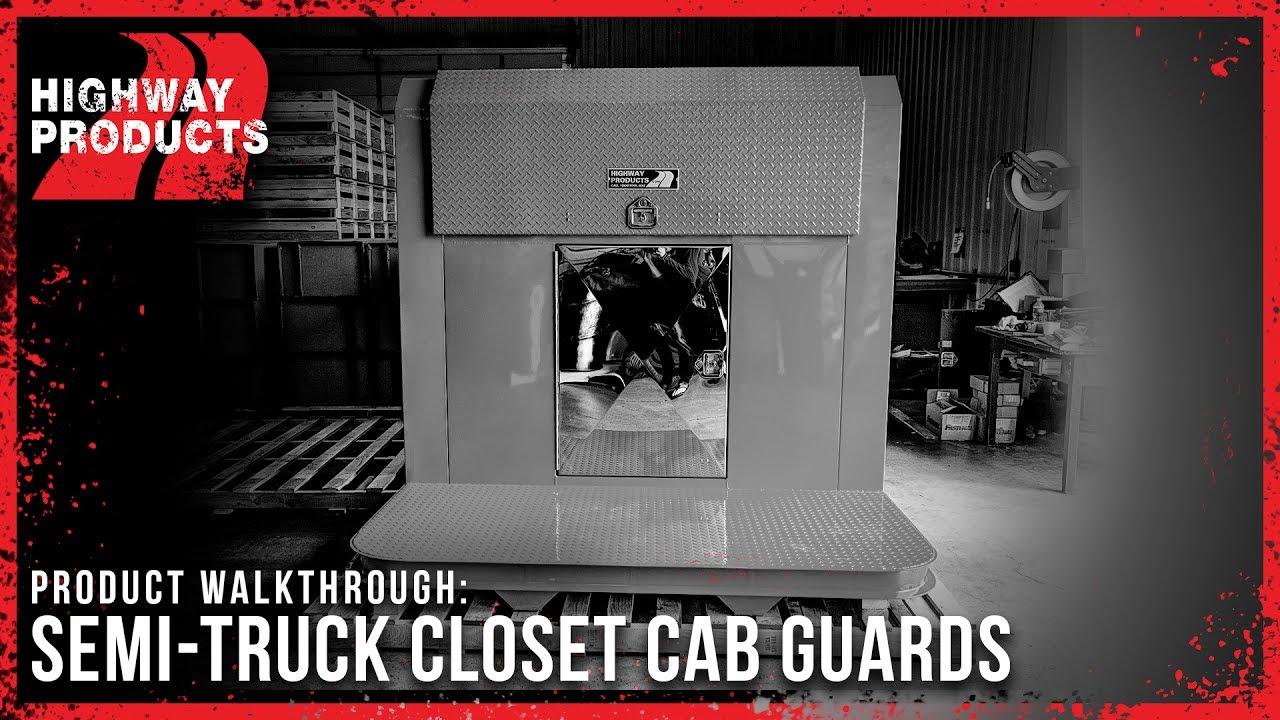 Highway Products | Custom Fabrication [Semi-Truck Closet Cab Guards]