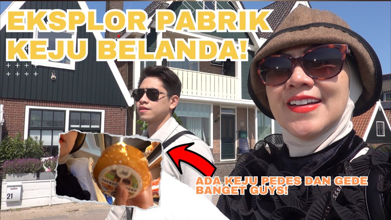 DI BELANDA EKSPLOR PABRIK KEJU ASLI! ADA KEJU TERPEDAS DAN TERBESAR DI DUNIA!