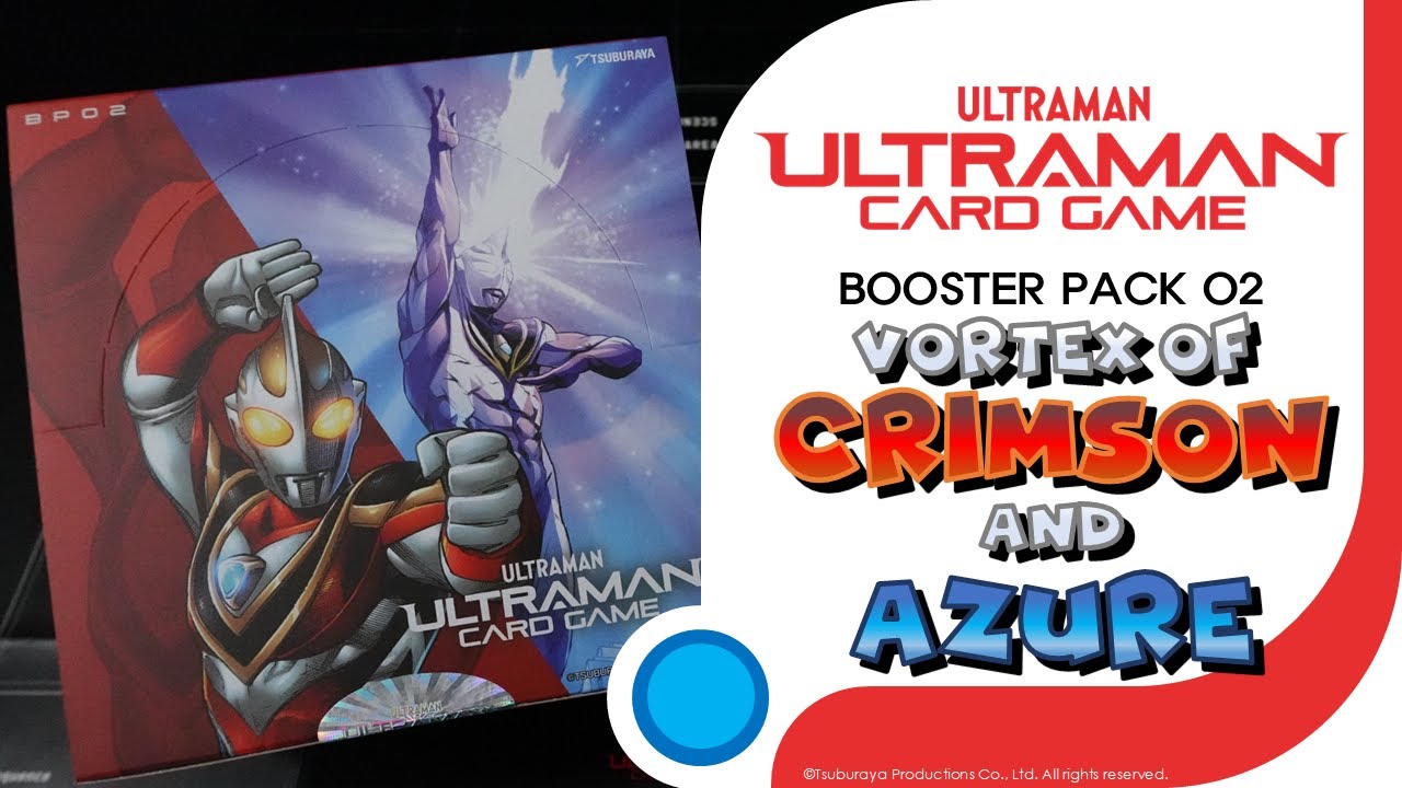 ULTRAMAN CARD GAME | Booster Pack 02 - Vortex of Crimson and Azure