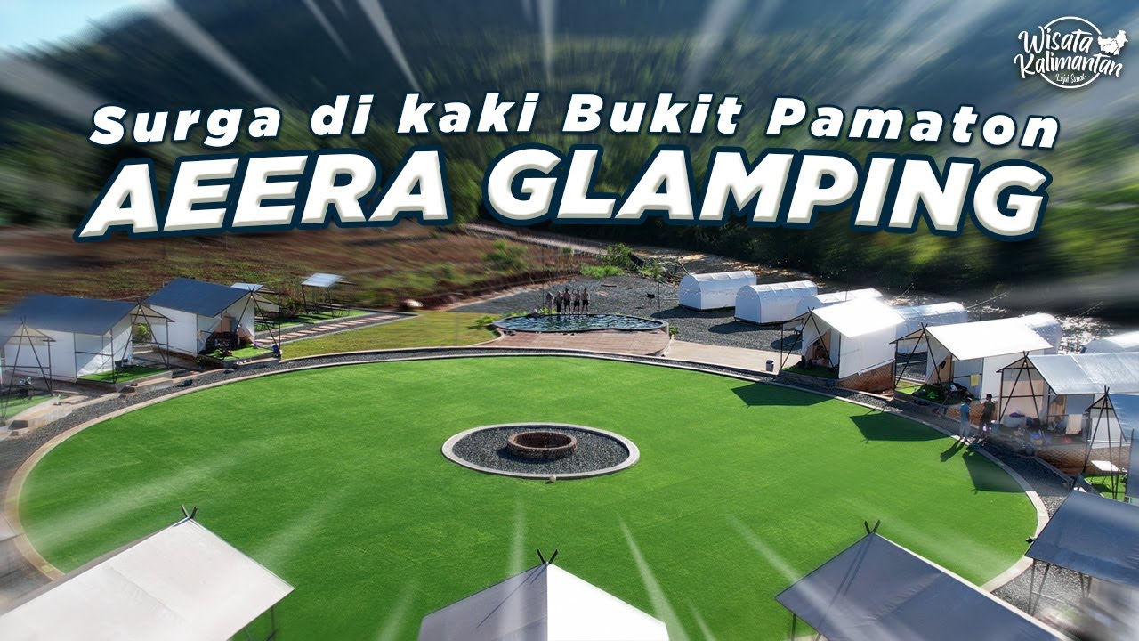 SERASA LIBURAN MEWAH DI ALAM! GLAMPING INI WAJIB KAMU COBA! 🏕️ Wisata Kalimantan