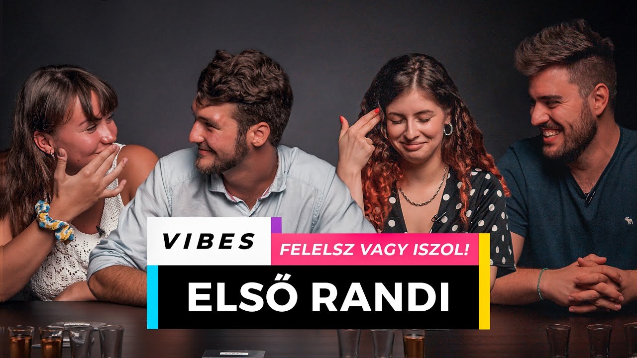 Felelsz vagy Iszol | Első Randi | VIBES