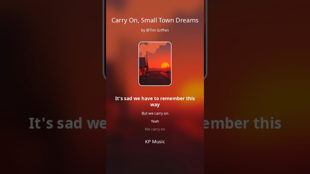 Carry on, small town dreams 