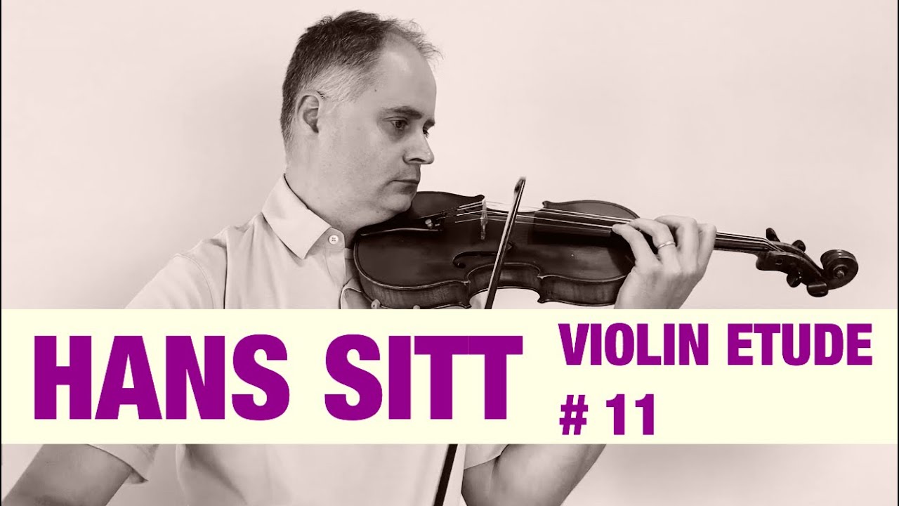 Hans Sitt Violin Étude no. 11  - 100 Études, Op. 32 book 1 by @Violinexplorer