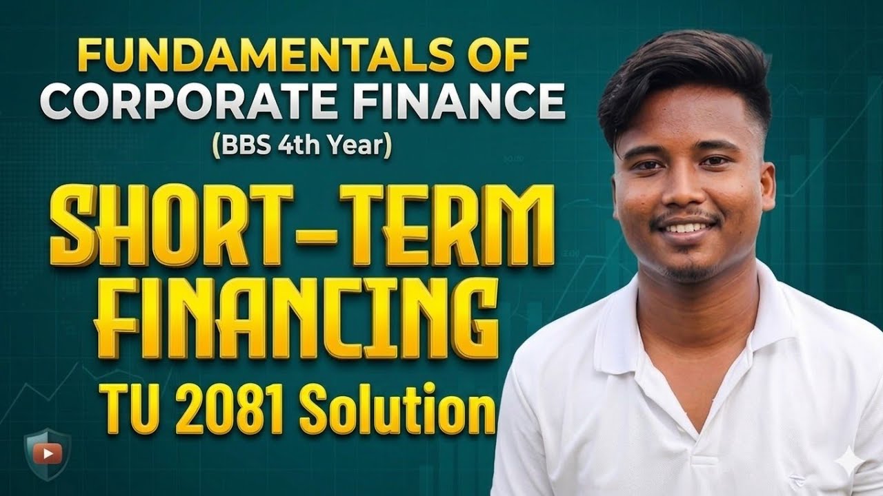 Short Term Financing BBS 4th Year Tu 2081 Solution 