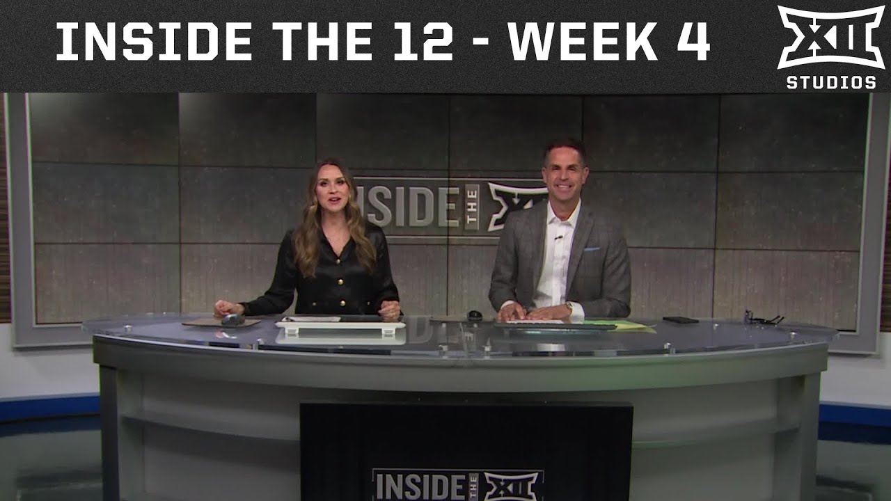 Inside the 12 - Week 4 of Big 12 Football