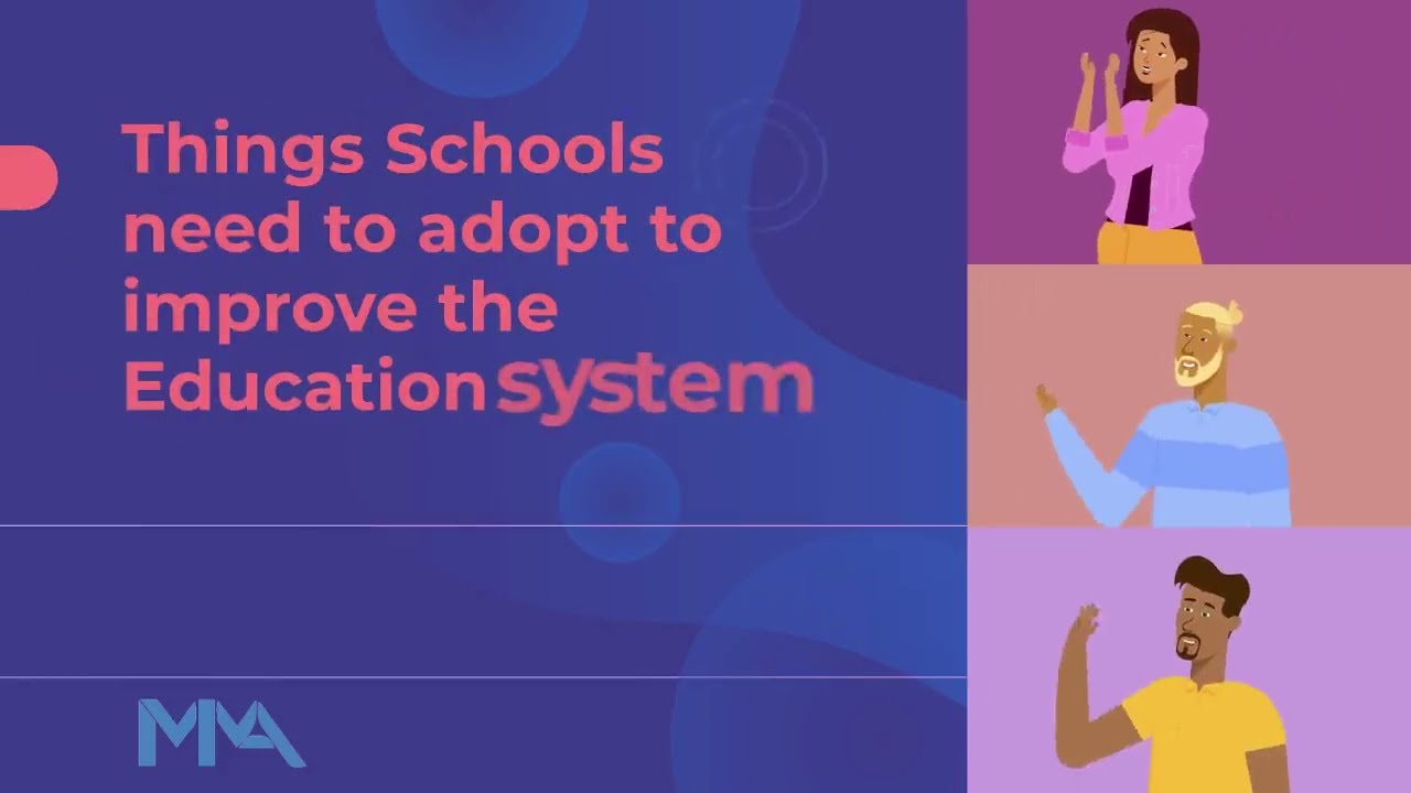 Things Schools need to adopt to improve the Education system