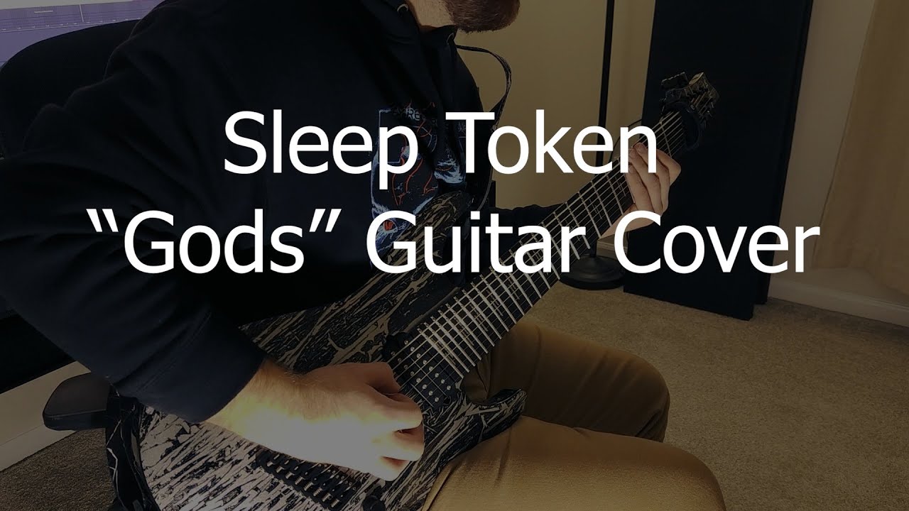 Sleep Token - Gods (Guitar Cover)