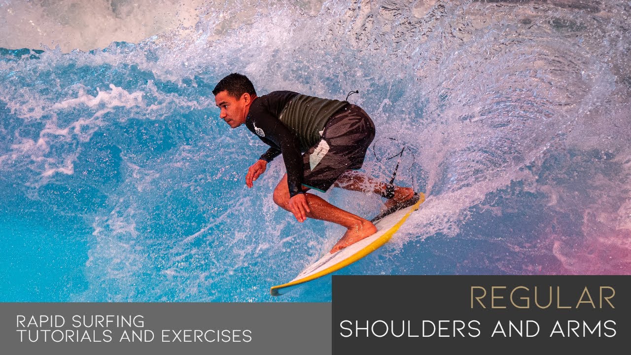 Regular Arms and Shoulders - Rapid Surf Tutorial - Durby Castillo