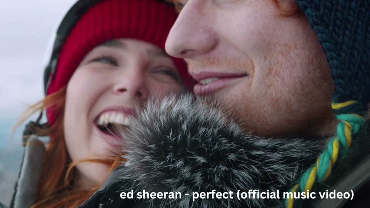 ed sheeran - perfect official music | top English song | latest ed sheeran song | new sheeran song |