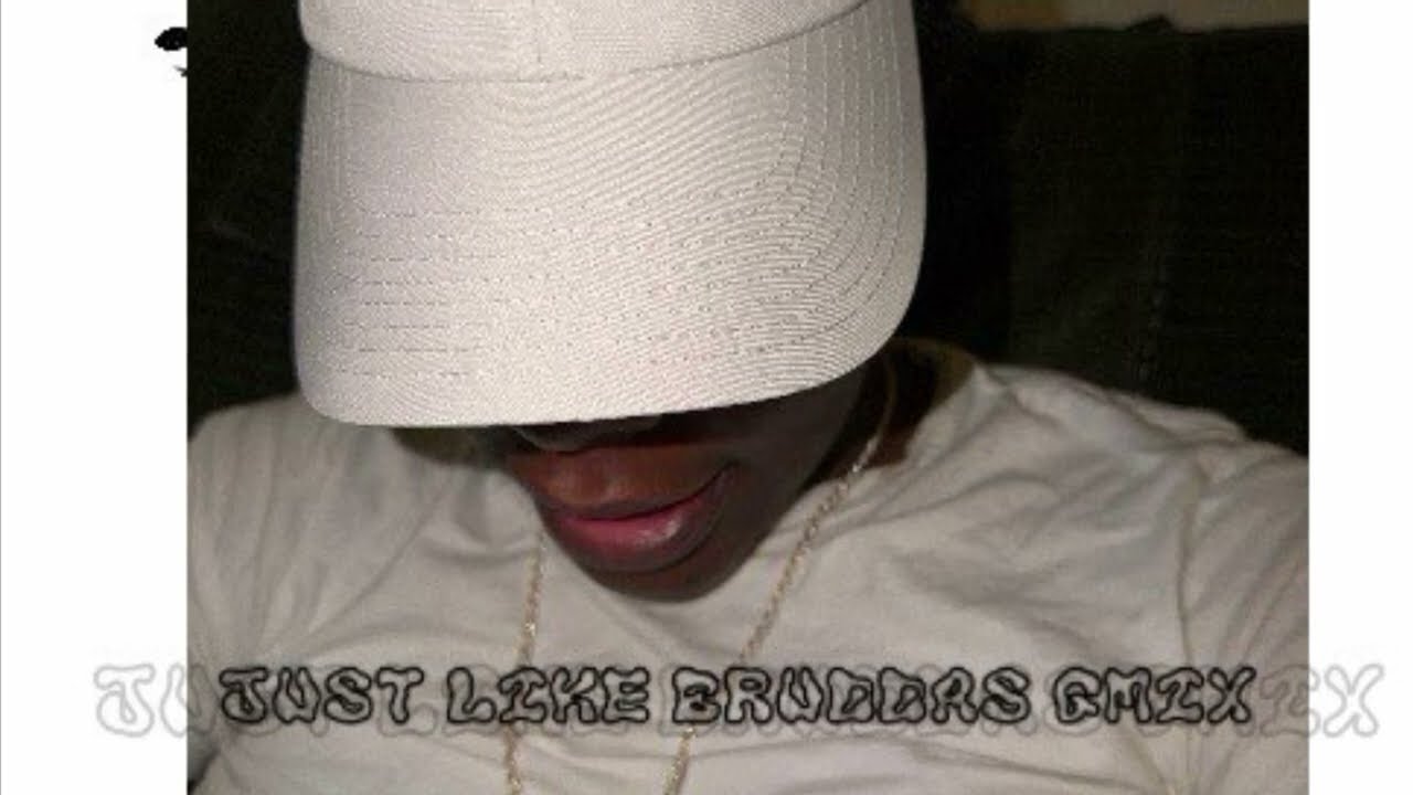 Just like bruddas gmix